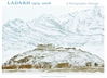 Ladakh 1974-2008: A Photographic Homage  <br> Jaroslav Poncar