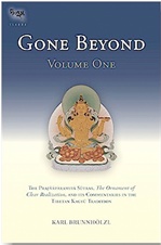 Gone Beyond, Volume One: The Prajnaparamita, The Ornament of Clear Realization, and Its Commentaries in the Tibetan Kagyu Tradition