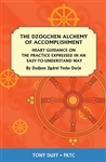 Dzogchen Alchemy of Accomplishment: Heart Guidance on the Practice Expressed in an Easy-To-Understand Way, Tony Duff