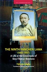 Ninth Panchen Lama (1883-1937): A Life at the Crossroads of Sino-Tibetan Relations