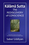 Kalama Sutta: The Rediscovery of Conscience <br>  By: Saber Uddiyan