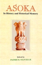 Asoka In History and Historical Memory