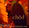 Chod: The Nuns of Orgyen Samye Chokhor Ling  (CD)
