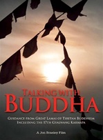 Talking With Buddha: Guidance from Great Lamas of Tibetan Buddhism, Including The 17th Gyalwang Karmapa (DVD)