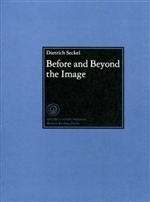 Before and Beyond the Image: Aniconic Symbolism in Buddhist Art