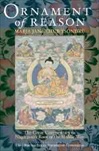 Ornament of Reason: The Great Commentary to Nagarjuna's Root of the Middle Way