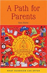 Path for Parents  (What Buddhism Can Offer)  Sara Burns