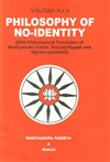 Nagarjuna's Philosophy of No-Identity