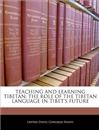 Teaching and Learning Tibetan