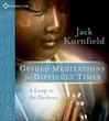 Guided Meditations for Difficult Times: A Lamp in the Darkness