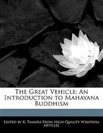 Great Vehicle: An Introduction to Mahayana Buddhism, K. Tamura