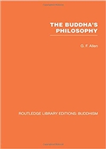 Buddha's Philosophy (Routledge Library Editions: Buddhism) s <br> By: G F Allen