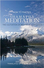 How to Practice Shamatha Meditation: The Cultivation of Meditative Quiescence, Gen Lamrimpa
