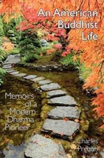 American Buddhist Life : Memoirs of a Modern Dharma Pioneer, Charles Prebish