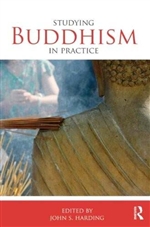 Studying Buddhism in Practice  By: John S. Harding