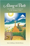Along the Path - The Meditator's Companion to the Buddha's Land