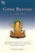 Gone Beyond, Volume One: The Prajnaparamita, The Ornament of Clear Realization, and Its Commentaries in the Tibetan Kagyu Tradition