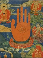 Eternal Presence: Handprints and Footprints in Buddhist Art