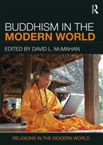 Buddhism in the Modern World, David L. McMahan (Editor)