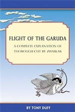 Flight of the Garuda: A Complete Explanation of Thorough Cut by  Zhabkar , Tony Duff