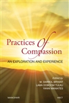 Practices of Compassion: An Exploration and Experience