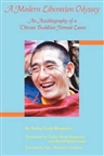Modern Liberation Odyssey : An Autobiography of a Tibetan Buddhist Nomad Lama, Tulku Yeshi Rinpoche