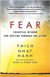 Fear: Essential Wisdom for Getting Through the Storm <br>  By: Thich Nhat Hanh