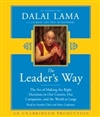 Leader's Way: The Art of Making Right Decisions in Our Careers, Our Companies, and the World at Large (CDs) <br> By: His Holiness the Dalai Lama (Author), Jeffrey Hopkins
