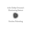 Achi Chokyi Dronma's Illuminating Essence <br>By: Richen Phuntshok