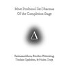 Most Profound Six Dharmas of the Completion Stage <br>By: Padmasambhava