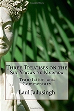 Three Treatises on the Six Yogas of Naropa