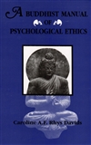 Buddhist Manual of Psychological Ethics, Caroline A.F. Rhys Davids