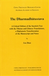 Dharmadhatustava: A Critical Edition of the Sanskrit Text with the Tibetan And Chinese Translation