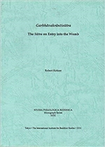 Garbhavakrantisutra, the Sutra on entry into the womb  Robert Kritzer