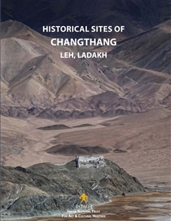 Historical Sites of Changthang: Leh District, Ladakh; Quentin Devers