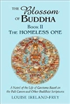 Blossom of Buddha: The Homeless One, Book 2