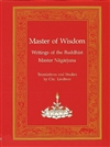 Master of Wisdom: Writings of the Buddhist Master Nagarjuna