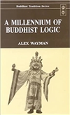 Millennium of Buddhist Logic, Alex Wayman , Motilal Banarsidass Publishers