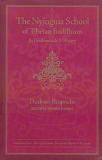 Nyingma School of Tibetan Buddhism <br> By: Dudjom Rinpoche