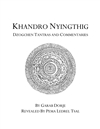 Khandro Nyingthig: Dzogchen Tantras and Commentaries <br> By: Garab Dorje