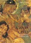 Ajanta Caves; Ancient Paintings of Buddhist India