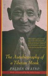 Autobiography of a Tibetan Monk <br> By: Palden Gyatso