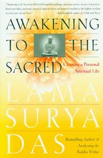 Awakening to the Sacred, Creating a Personal Spiritual Life