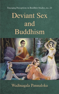 Deviant Sex and Buddhism, Wadinagala Pannaloka