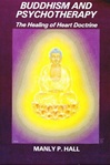 Buddhism and Psychotherapy <br> By: Hall, M.P.