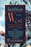 Buddhism in the West: Spiritual Wisdom for the 21st Century <br> By: Toms et al.