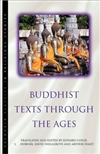 Buddhist Texts Thru the Ages <br> By: Edward Conze