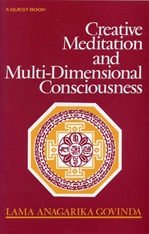 Creative Meditation & Multidimensional Conciousness <br> By: Govinda, Lama