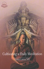 Cultivating a Daily Meditation <br> By: Dalai Lama XIV