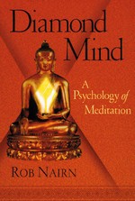 Diamond Mind: The Psychology of Meditation  , Rob Nairn, Shambhala Publications